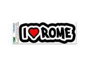 I Love Heart Rome Italy MAG NEATO S™ Automotive Car Refrigerator Locker Vinyl Magnet