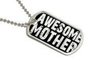 Awesome Mother Military Dog Tag Keychain