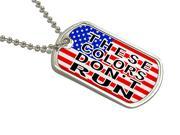 These Colors Don t Run Military Dog Tag Keychain