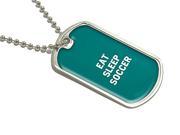 Eat Sleep Soccer Military Dog Tag Luggage Keychain