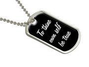 To Thine Own Self Be True Military Dog Tag Luggage Keychain
