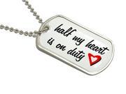 Half My Heart On Duty Military Dog Tag Keychain