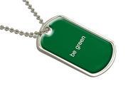 Be Green Military Dog Tag Luggage Keychain