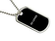 So Loved Military Dog Tag Luggage Keychain