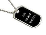 Ask Believe Receive - Military Dog Tag Luggage Keychain Ask Believe Receive - Military Dog Tag Luggage Keychain