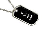 I Love You Most Military Dog Tag Luggage Keychain