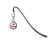 I Love Heart Dudes Metal Bookmark Page Marker with Charm