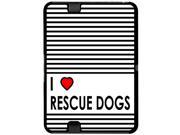 I Love Heart Rescue Dogs Snap On Hard Protective Case for Amazon Kindle Fire HD 7in Tablet