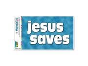 Jesus Saves Christian Religious Inspirational MAG NEATO S™ Automotive Car Refrigerator Locker Vinyl Magnet