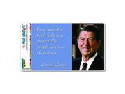 Government s First Duty Quote Ronald Reagan MAG NEATO S™ Automotive Car Refrigerator Locker Vinyl Magnet
