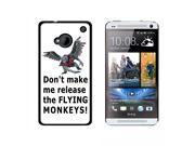 Don t Make Me Release The Flying Monkeys Snap On Hard Protective Case for HTC One 1 Black