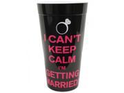 I Can t Keep Calm I m Getting Married Drinking Cup