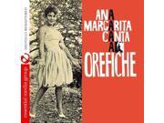 Ana Margarita Canta A Orefiche Digitally Remastered