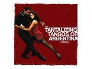 Tantalizing Tangos Of Argentina Digitally Remastered