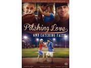 PITCHING LOVE AND CATCHING FAITH