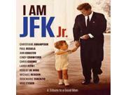 I AM JFK JR