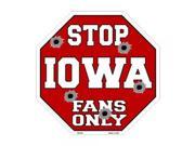 Smart Blonde Iowa Fans Only Metal Novelty Octagon Stop Sign Bs 344