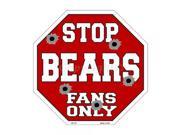 Smart Blonde Bears Fans Only Metal Novelty Octagon Stop Sign BS 181