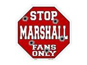 Smart Blonde Marshall Fans Only Metal Novelty Octagon Stop Sign Bs 315