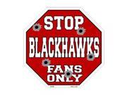 Smart Blonde Blackhawks Fans Only Metal Novelty Octagon Stop Sign Bs 290