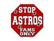 Smart Blonde Astros Fans Only Metal Novelty Octagon Stop Sign Bs 215