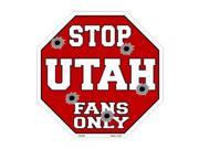 Smart Blonde Utah Fans Only Metal Novelty Octagon Stop Sign Bs 352
