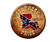 Southern Pride Louisiana Novelty Metal Circular Sign C 497