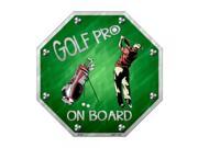 Smart Blonde Golf Pro On Board Metal Novelty Stop Sign Bs 388