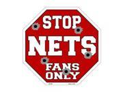 Smart Blonde Nets Fans Only Metal Novelty Octagon Stop Sign Bs 260