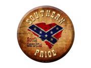 Southern Pride South Carolina Novelty Metal Circular Sign C 492