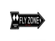 Smart Blonde Fly Zone Novelty Metal Arrow Sign A 261