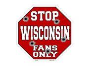 Smart Blonde Wisconsin Fans Only Metal Novelty Octagon Stop Sign Bs 334