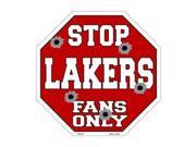 Smart Blonde Lakers Fans Only Metal Novelty Octagon Stop Sign Bs 255