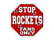 Smart Blonde Rockets Fans Only Metal Novelty Octagon Stop Sign Bs 252