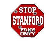 Smart Blonde Stanford Fans Only Metal Novelty Octagon Stop Sign Bs 346