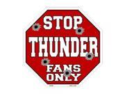 Smart Blonde Thunder Fans Only Metal Novelty Octagon Stop Sign Bs 263