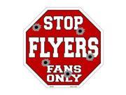Smart Blonde Flyers Fans Only Metal Novelty Octagon Stop Sign Bs 282