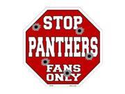 Smart Blonde Panthers Fans Only Metal Novelty Octagon Stop Sign Bs 200