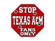 Smart Blonde Texas A M Fans Only Metal Novelty Octagon Stop Sign Bs 329