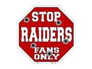 Smart Blonde Raiders Fans Only Metal Novelty Octagon Stop Sign Bs 202