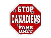 Smart Blonde Canadiens Fans Only Metal Novelty Octagon Stop Sign Bs 277