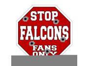 Smart Blonde Falcons Fans Only Metal Novelty Octagon Stop Sign BS 194