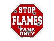 Smart Blonde Flames Fans Only Metal Novelty Octagon Stop Sign Bs 289