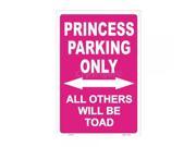 SmartBlonde Princess Parking Only All Other Will Be Toad Pink Novelty Flat Vanity Metal Parking Sign