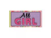 SmartBlonde 3 x 6 Lightweight AluminumAll Girl Novelty Vanity Metal Bicycle License Plate Tag Sign