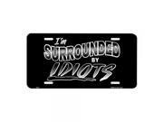 Smart Blonde I m Surrounded By IDIOTS Novelty Vanity Metal License Plate Tag Sign