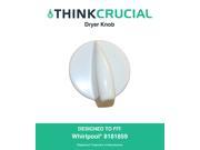 Whirlpool Dryer Knob Compare to Part 8181859 Designed Engineered by Think Crucial