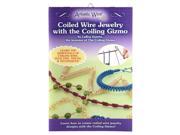 Artistic Wire Coiled Wire Jewelry with the Coiling Gizmo by LeRoy Goertz