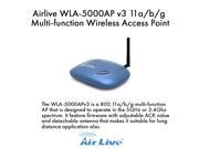 Airlive WLA 5000AP 802.11a b g Multi function Dual Band Wireless Access Point