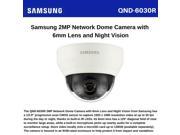 Samsung QND 6030R 2MP Network Dome Camera with 6mm Lens and Night Vision